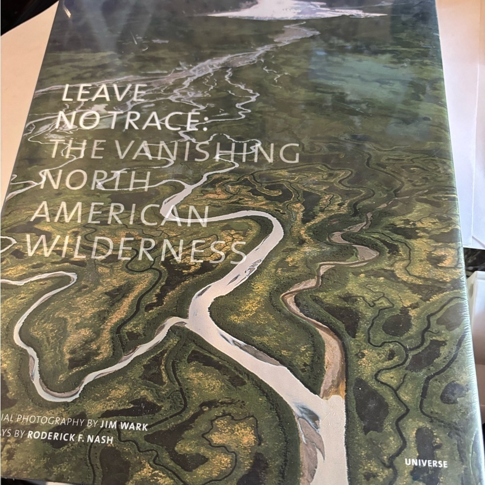 Leave No Trace: The Vanishing North American Wilderness hardcover edition - Picture 3 of 5
